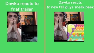 Dawko reacts to fnaf trailer   VS     Dawko reacts to new fall guys sneak peek