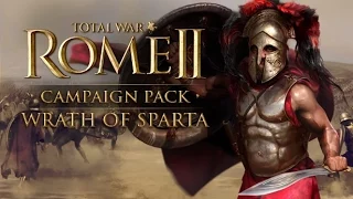 Обзор DLC Campaign Wrath Of Sparta для Total War:Rome II