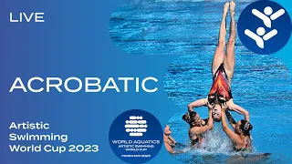 LIVE | Acrobatic | Artistic Swimming World Cup Markham 2023