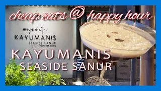 Kayumanis Restaurant & The Byrdhouse  - Best eats & cocktails mini review