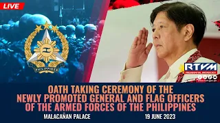 Oath-taking of the Newly Promoted AFP Generals and Flag Officers 06/19/2023