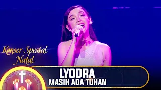 LYODRA - MASIH ADA TUHAN | KONSER SPESIAL NATAL 2021