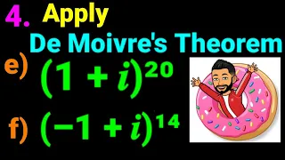 4. e) (1 + 𝒊 )²⁰  f) (–1 + 𝒊)¹⁴ Apply De Moivre's Theorem to compute. e) (1+i)^20  f) (-1+i)¹⁴ 💥🌻