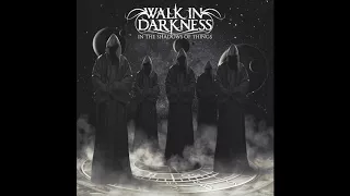 WALK IN DARKNESS - "Eternal River Flow"