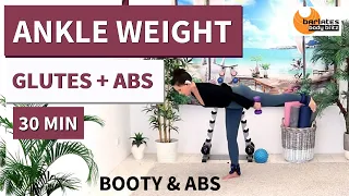 30 min LEG WORKOUT with ANKLE WEIGHTS / Glutes and Abs // Barlates ANKLE WEIGHT 30 BOOTY & CORE!