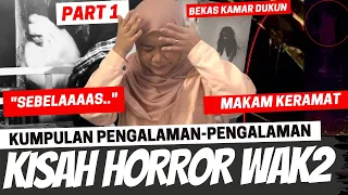 KISAH HORROR WAK2 - PART 1 (PENDAKI TAK DIUNDANG, POCONG DI MAKAM, RUMAH BEKAS DUKUN)