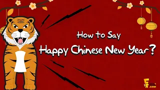 Chinese New Year Greetings  | How to Say Happy Chinese New Year in Chinese 2024