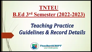 TnTeu B.Ed 3rd Semester Details// Teaching Practice & Record Details// 3rd Sem Guidelines