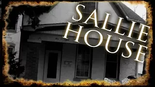 Our Haunted Past:  The Sallie House