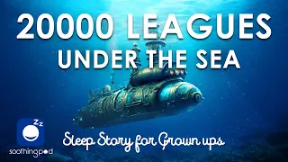 Bedtime Sleep Stories | 🐙 20000 Leagues Under the Sea 🌊 | Classic Books Sleep Story | Jules Verne
