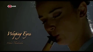 Nefesli Göze "Ney" (Weeping Eyes - Mikis Theodorakis)