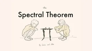 Spectral Theorem For Dummies - 3Blue1Brown Summer of Math Exposition #SoME1