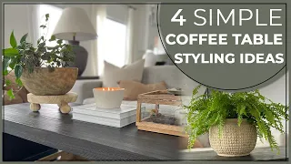 4 Simple Ways To Style A Coffee Table || Coffee Table Decorating Ideas || How To Style Coffee Table