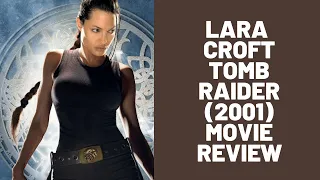 Rant - Lara Croft Tomb Raider 2001 Movie Review