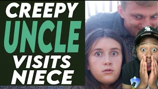 Creepy Uncle Visits Niece You Wont Believe What Happens Next!!!!!!