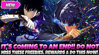 *IT'S COMING TO AN END* + DON'T MISS ALL THESE FREEBIES & REWARDS + DO THIS NOW (Solo Leveling Arise