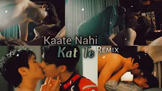 [BL] "Kaate Nahi Katte"🎶 Hindi Mix 🔥🔞| Love in The Air | Thai Hindi Mix