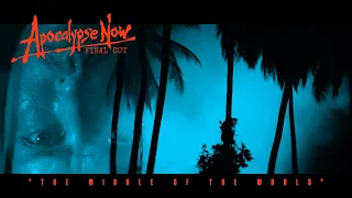 APOCALYPSE NOW | "The Middle of the World" (From "Moonlight")