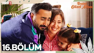 Benim Güzel Ailem 16. Bölüm