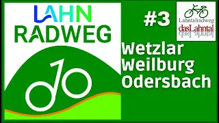 LahntalRadweg 3 ▶ Wetzlar - Weilburg - Odersbach [ Radtouren Radreisen Doku ]