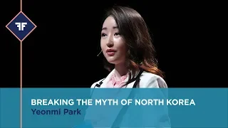 Yeonmi Park | Breaking the Myth of North Korea