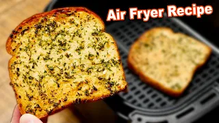 Air Fryer Garlic Bread Recipe - How To Make Garlic Bread in Air Fryer