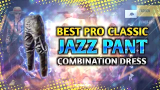 Best Pro combination with classic Jazz Pant || 10 Best combination dress in FreeFire