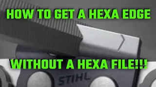 Stihl HEXA File Alternative!