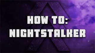 How to: Nightstalker