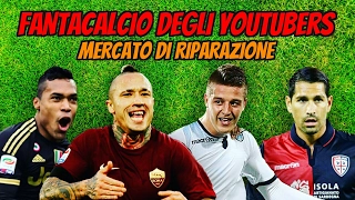 LA MIA ROSA AL FANTACALCIO DEGLI YOUTUBER 2016/17 DOPO L'ASTA DI RIPARAZIONE!!