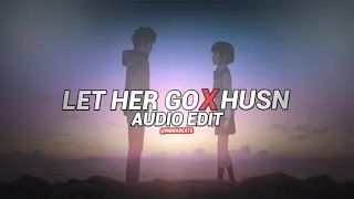 Let Her Go X Husn - Anuv Jain | Audio Edit | Non Copyright