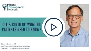 CLL & COVID 19: What Do Patients Need to Know?