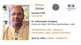 INTRAOCULAR LENS –  Dr Subhrangshu Sengupta, Wednesday, April 12, 8:00 PM IST