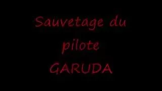 Sauvetage du pilote GARUDA