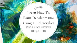 You will be SHOCKED how EASY Fluid Acrylics can be ~ No Paint Mixing Required! | Decalcomania