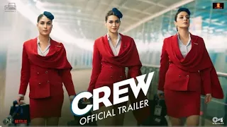 Crew Trailer | Tabu, Kareena KapoorKhan, Kriti Sanon, Diljit Dosanjh, Kapil Sharma | March 29