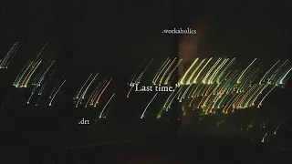 @Dangrangto  - Last time. (Official Lyric Video)