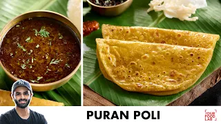 Puran Poli Recipe | Aamti Recipe | अस्सल पुरण पोळी आणि कटाची आमटी | Chef Sanjyot Keer