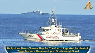 Philippines Slams Chinese Ship For The Fourth Reported Incident
