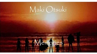 Maki Otsuki - Memories [Lyrics | Kanji | Romaji | English]