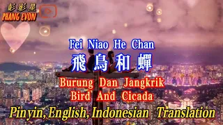 Fei Niao He Chan 飞鸟和蝉 Burung Dan Jangkrik Terjemahanan Indonesian Inggris Pinyin