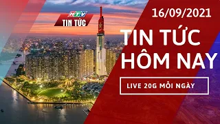 🔴 [TRỰC TIẾP]: BẢN TIN THỜI SỰ HTV 20G | MỚI NHẤT HÔM NAY 16/09/2021 | HTV TIN TỨC