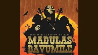 Tman Xpress - Madulas Bavumile (Official Audio) feat.Mellow & Sleazy