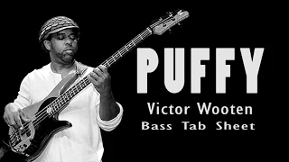 Victor Wooten - Puffy (Official Bass Tab Sheet) By Chami's Arts