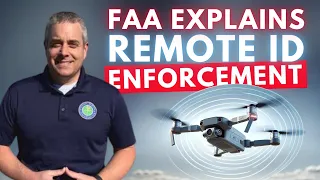 Remote ID is BACK! FAA Explains How Enforcement Works! US Drone Rules