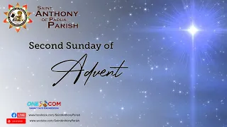 Second Sunday of Advent | 7:30 AM Holy Mass | December 4, 2022