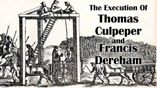 10th December 1541: Thomas Culpeper and Francis Dereham executed for affairs with Catherine Howard