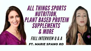 ALL THINGS SPORTS NUTRITION| PLANT BASED PROTEIN SUPPLEMENTS. FT. Marie Spano