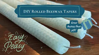 DIY beeswax rolled taper candles - Easy project - Great hostess gift