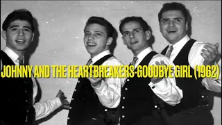 Johnny and The Heartbreakers- “Goodbye girl” (1962) (#doowop) ai doo wop ballad